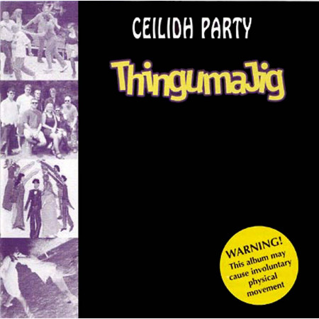 Ceilidh Party CD - ThingumaJig